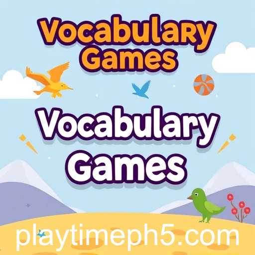 Enhancing Language Skills Through Vocabulary Games